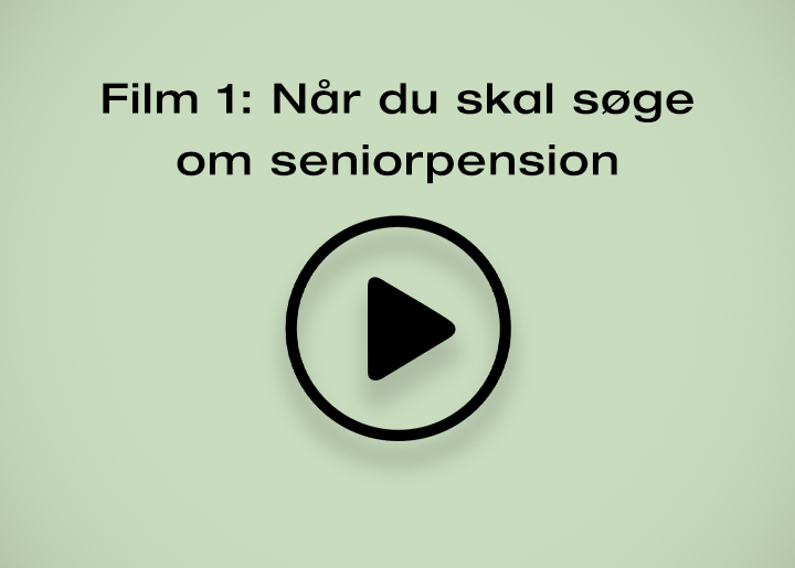 Se en film om, hvilke kriterier du skal opfylde for at kunne få seniorpension.
